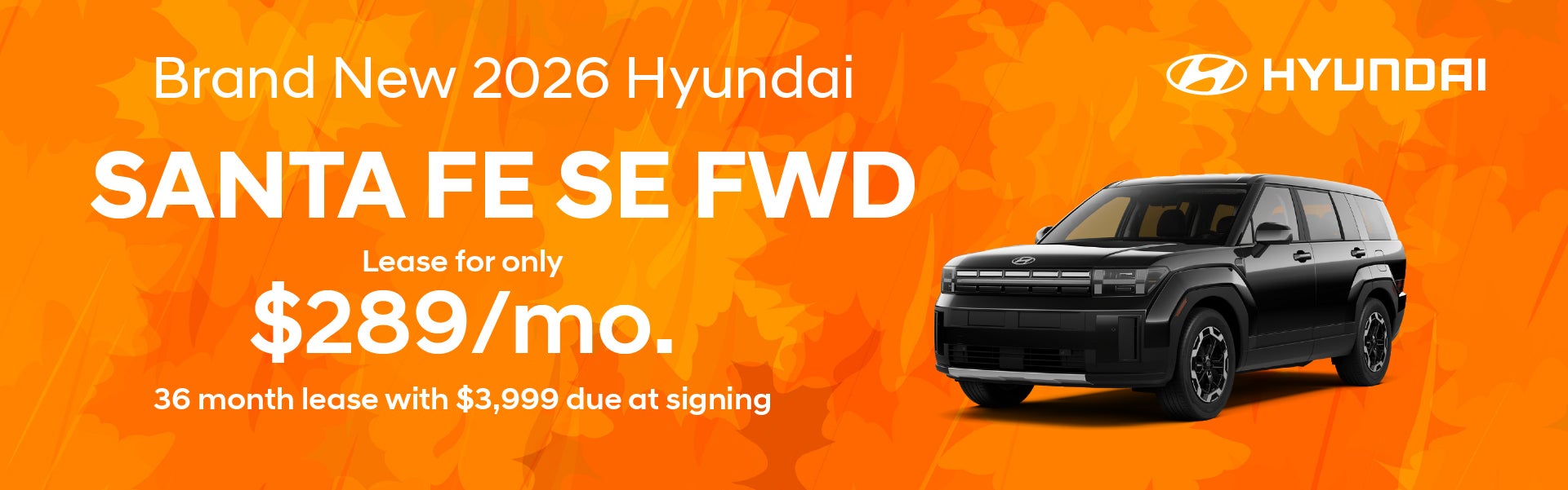 Brand New 2026 Hyundai Santa Fe SE FWD
