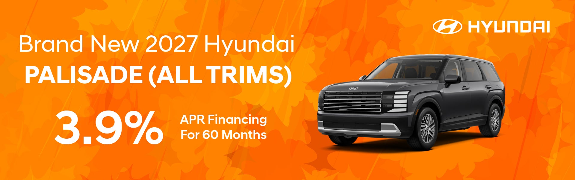 Brand New 2027 Hyundai PALISADE- ALL TRIMS